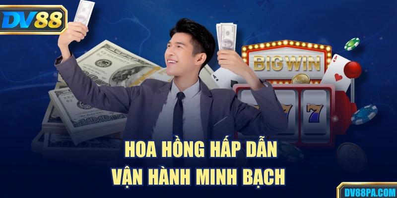 Đại Lý DV88 2 Hoa hồng hấp dẫn, vận hành minh bạch